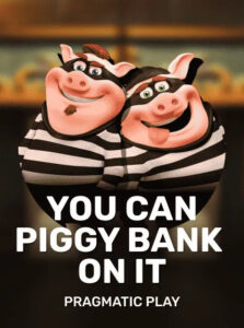 You Can Piggy Bank On It