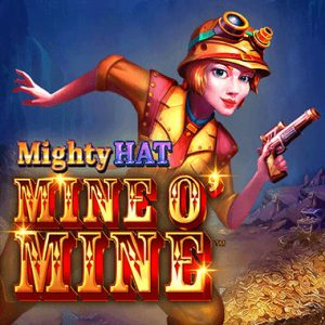 Mighty Hat: Mine O’ Mine